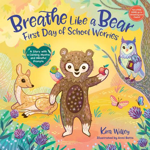 Бумажная книга «Breathe Like a Bear: First Day of School Worries: A Story with a Calming Mantra and Mindful Prompts», автор Ани Беттс - фото №1