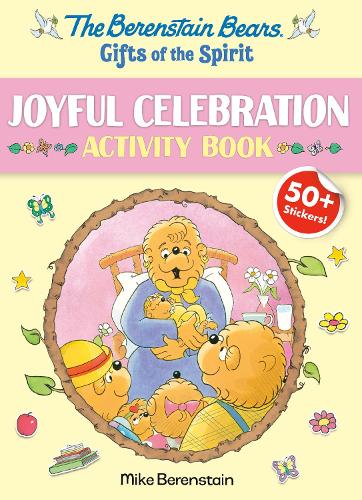 Бумажная книга «Berenstain Bears Gifts Of The Spirit Joyful Celebration Activity Book», автор Майк Беренштейн - фото №1