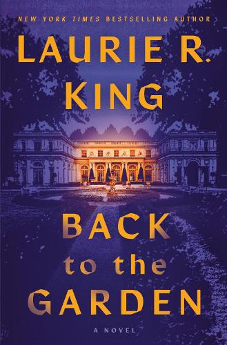 Бумажная книга «Back to the Garden: A Novel», автор Лори Р. Кинг - фото №1