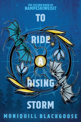 Бумажная книга «To Ride a Rising Storm: The Second Book of Nampeshiweisit», автор Моникилл Блэкгус - фото №1