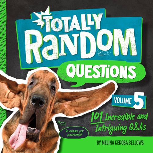 [object Object] «Totally Random Questions Volume 5: 101 Incredible &and Intriguing Q&As», автор Мелина Героса Беллоуз - фото №1