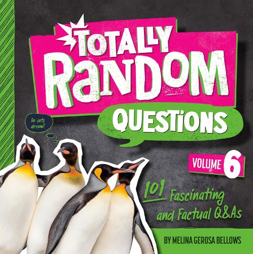 [object Object] «Totally Random Questions Volume 6: 101 Factual and Fascinating Q&As», автор Мелина Героса Беллоуз - фото №1