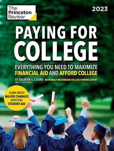 Бумажная книга «Paying For College, 2023: Everything You Need to Maximize Financial Aid and Afford College», автор Калман Чани - фото №1