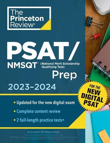 Паперова книга «Princeton Review PSAT/NMSQT Prep, 2023-2024: 2 Practice Tests + Review + Online Tools for the NEW Digital PSAT», автор Princeton Review - фото №1