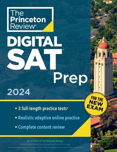 [object Object] «Princeton Review SAT Prep, 2024: 3 Practice Tests + Review + Online Tools for the NEW Digital SAT», автор Princeton Review - фото №1