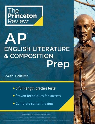 [object Object] «Princeton Review AP English Literature & Composition Prep, 2024: 5 Practice Tests + Complete Content Review + Strategies & Techniques», автор The Princeton Review - фото №1