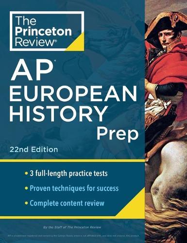 [object Object] «Princeton Review AP European History Prep, 2024: 3 Practice Tests + Complete Content Review + Strategies & Techniques», автор The Princeton Review - фото №1