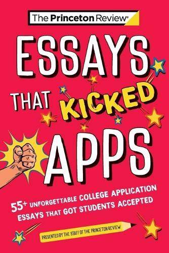[object Object] «Essays that Kicked Apps:: 55+ Unforgettable College Application Essays that Got Students Accepted», автор The Princeton Review - фото №1