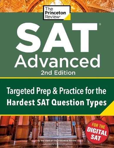 [object Object] «Princeton Review SAT Advanced, 2nd Edition: Targeted Prep & Practice for the Hardest SAT Question Types», автор Princeton Review - фото №1