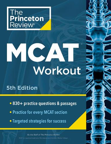 [object Object] «Princeton Review MCAT Workout, 5th Edition: 830+ Practice Questions & Passages for MCAT Scoring Success», автор Princeton Review - фото №1