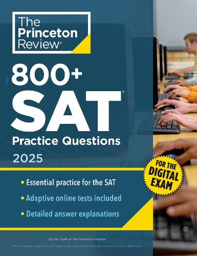 Бумажная книга «800+ SAT Practice Questions, 2025: In-Book + Online Practice Tests», автор Princeton Review - фото №1