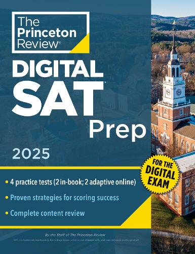[object Object] «Princeton Review Digital SAT Prep, 2025: 4 Full-Length Practice Tests (2 in Book + 2 Adaptive Tests Online) + Review + Online Tools», автор The Princeton Review - фото №1