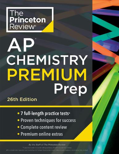 [object Object] «Princeton Review AP Chemistry Premium Prep: 7 Practice Tests + Complete Content Review + Strategies & Techniques», автор Princeton Review - фото №1