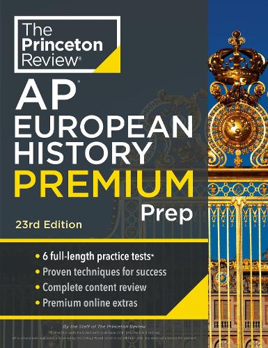 Паперова книга «Princeton Review AP European History Premium Prep: 6 Practice Tests + Complete Content Review + Strategies & Techniques», автор Princeton Review - фото №1