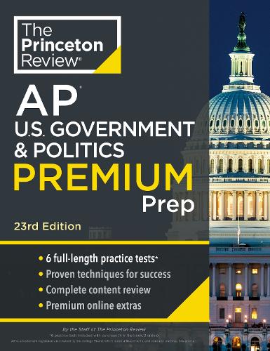 [object Object] «Princeton Review AP U.S. Government & Politics Premium Prep: 6 Practice Tests + Complete Content Review + Strategies & Techniques», автор Princeton Review - фото №1