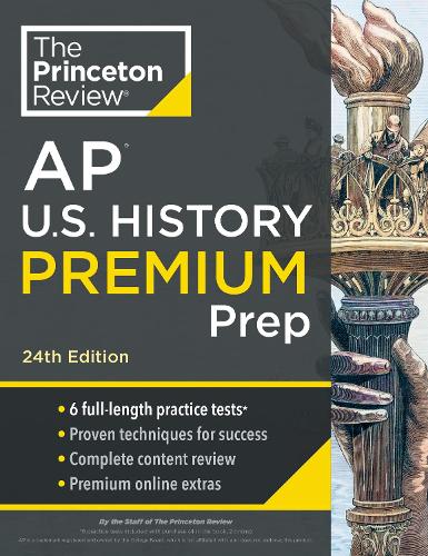 [object Object] «Princeton Review AP U.S. History Premium Prep: 6 Practice Tests + Complete Content Review + Strategies & Techniques», автор Princeton Review - фото №1