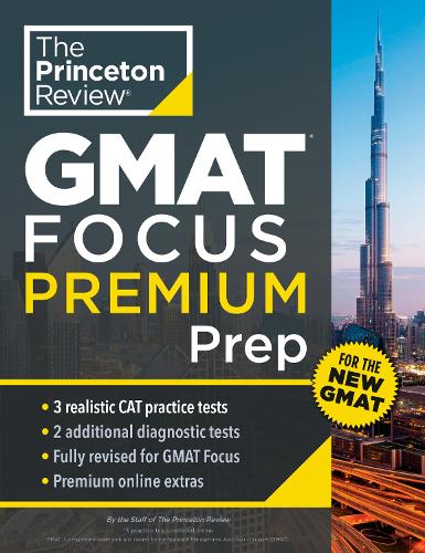 [object Object] «Princeton Review GMAT Focus Premium Prep: 5 Practice Tests (Including 3 Full-Length CAT Exams) + Content Review + Techniques», автор Princeton Review - фото №1