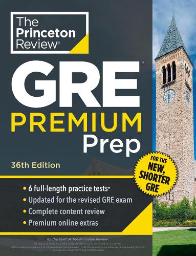[object Object] «Princeton Review GRE Premium Prep, 36th Edition: 6 Practice Tests + Review & Techniques + Online Tools», автор Princeton Review - фото №1
