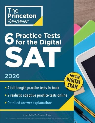 Паперова книга «6 Practice Tests for the Digital SAT, 2026: In-Book + Online Practice Tests for Your Top Score», автор The Princeton Review - фото №1