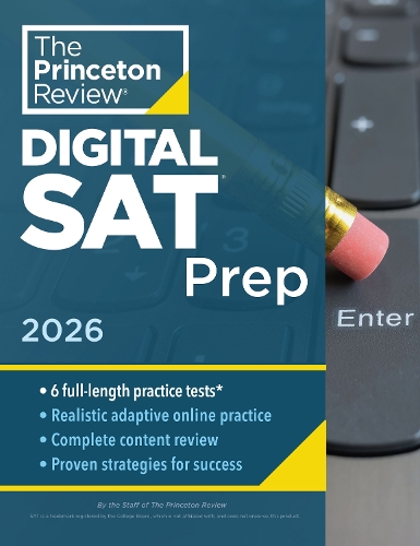 Паперова книга «Princeton Review Digital SAT Prep, 2026: 4 Full-Length Practice Tests (2 in Book + 2 Adaptive Tests Online) + Review + Online Tools», автор The Princeton Review - фото №1