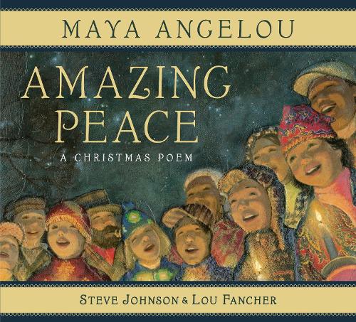 Паперова книга «Amazing Peace: A Christmas Poem», авторів Майя Анжелу, Стів Джонсон - фото №1