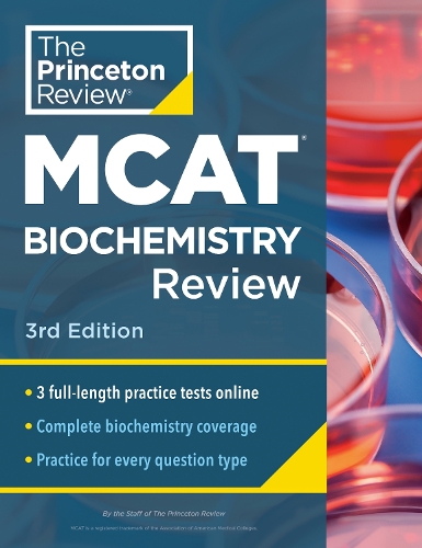 Бумажная книга «Princeton Review MCAT Biochemistry Review, 3rd Edition: Complete Content Prep + Practice Tests», автор Princeton Review - фото №1