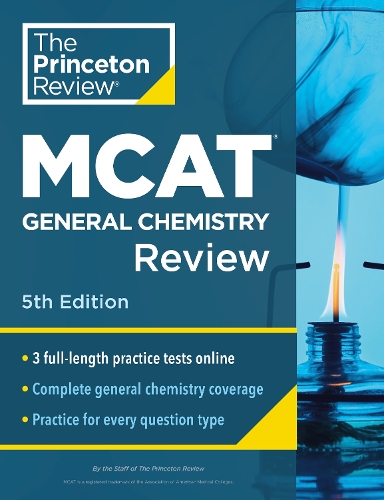 Бумажная книга «Princeton Review MCAT General Chemistry Review, 5th Edition: Complete Content Prep + Practice Tests», автор Princeton Review - фото №1