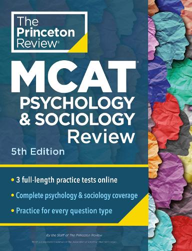 Бумажная книга «Princeton Review MCAT Psychology and Sociology Review, 5th Edition: Complete Behavioral Sciences Content Prep + Practice Tests», автор Princeton Review - фото №1