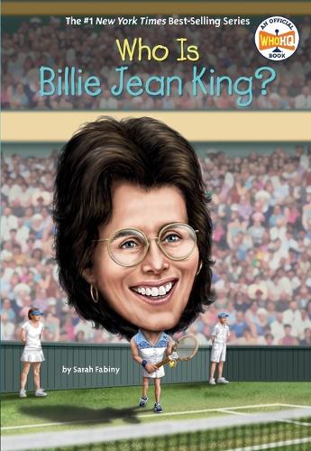 Бумажная книга «Who Is Billie Jean King?», автор Сара Фабини - фото №1