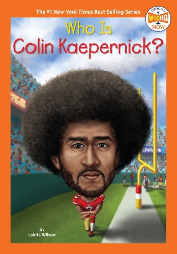 Паперова книга «Who Is Colin Kaepernick?», автор Лакіта Вілсон - фото №1