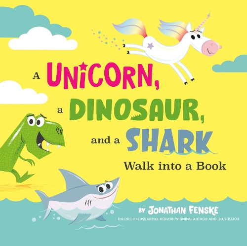 Паперова книга «A Unicorn, a Dinosaur, and a Shark Walk into a Book», автор Джонатан Фенске - фото №1
