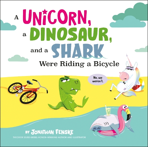 Паперова книга «A Unicorn, a Dinosaur, and a Shark Were Riding a Bicycle», автор Джонатан Фенске - фото №1