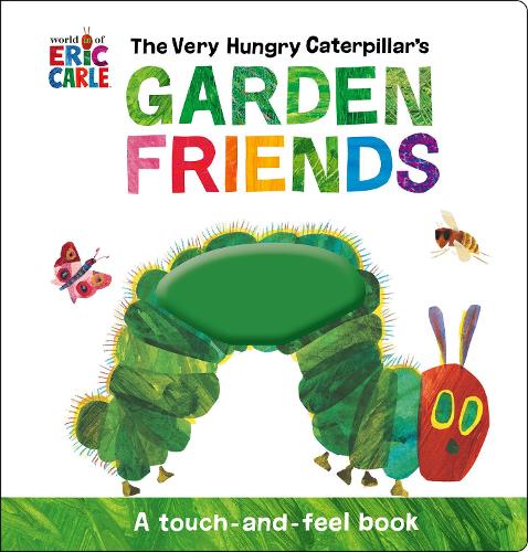 Паперова книга «The Very Hungry Caterpillar's Garden Friends: A Touch-and-Feel Book», автор Ерік Карл - фото №1