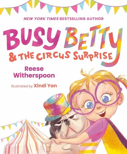 Бумажная книга «Busy Betty & the Circus Surprise», автор Риз Уизерспун - фото №1