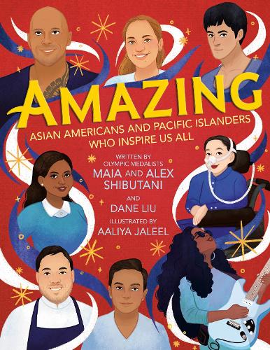 Бумажная книга «Amazing: Asian Americans and Pacific Islanders Who Inspire Us All», авторов Алекс Шибутани, Майя Шибутани - фото №1