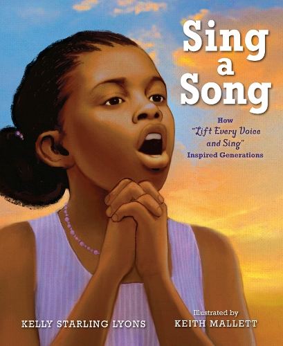 Бумажная книга «Sing a Song: How Lift Every Voice and Sing Inspired Generations», автор Келли Старлинг Лайонс - фото №1