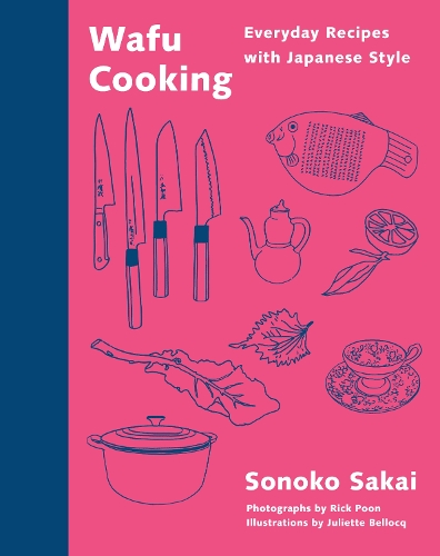 Бумажная книга «Wafu Cooking: Everyday Recipes with Japanese Style: A Cookbook», автор Соноко Сакаи - фото №1