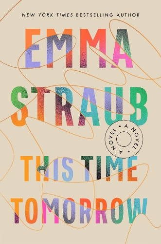 Бумажная книга «This Time Tomorrow», автор Эмма Штрауб - фото №1