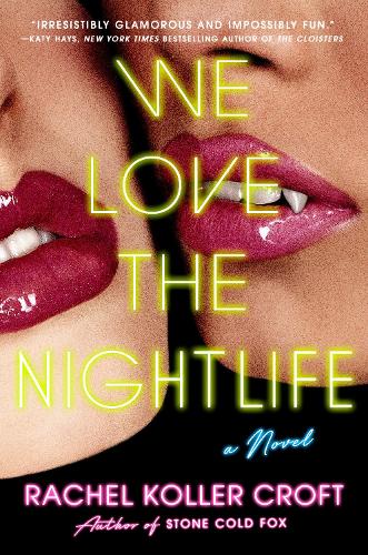 Паперова книга «We Love the Nightlife», автор Рейчел Коллер Крофт - фото №1