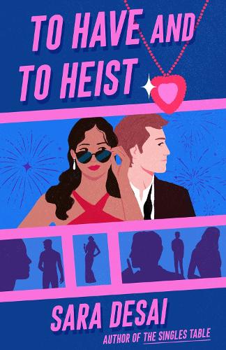 Бумажная книга «To Have And To Heist», автор Сара Десаи - фото №1