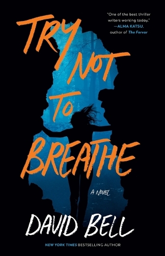 Бумажная книга «Try Not To Breathe», автор Дэвид Белл - фото №1