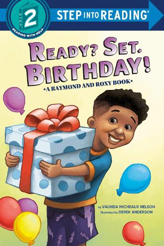 [object Object] «Ready? Set. Birthday! (Raymond and Roxy)», автор Вонда Мишо Нельсон - фото №1