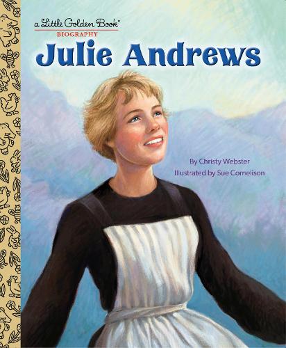 Бумажная книга «Julie Andrews: A Little Golden Book Biography», автор Кристи Уэбстер - фото №1