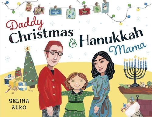 Паперова книга «Daddy Christmas and Hanukkah Mama», автор Селіна Алко - фото №1