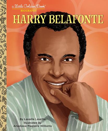 Бумажная книга «Harry Belafonte: A Little Golden Book Biography», авторов Анастасия Маглуар Уильямс, Лавайль Лаветт - фото №1