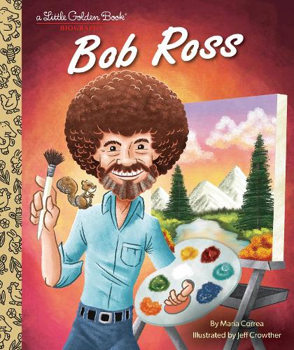 Паперова книга «Bob Ross: A Little Golden Book Biography», автор Марія Корреа - фото №1