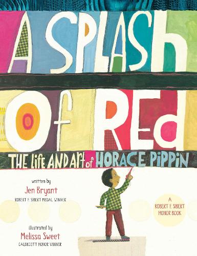 Бумажная книга «A Splash of Red: The Life and Art of Horace Pippin», автор Джен Брайант - фото №1