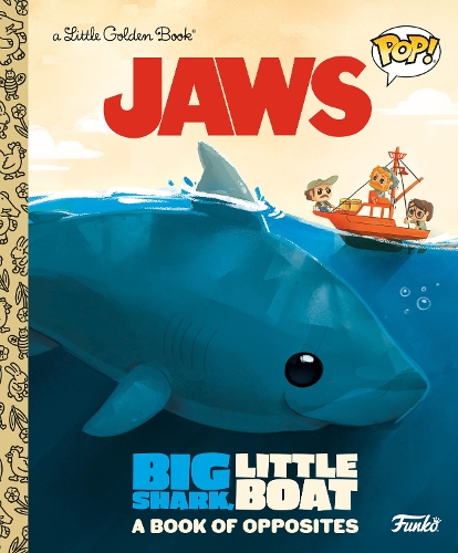 Бумажная книга «JAWS: Big Shark, Little Boat! A Book of Opposites (Funko Pop!)», автор Джеф Смит - фото №1