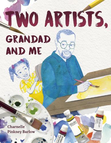 Паперова книга «Two Artists, Grandad and Me», автор Шарнель Пінкні Барлоу - фото №1