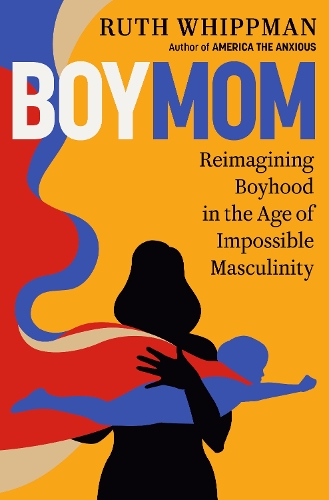 Бумажная книга «BoyMom: Reimagining Boyhood in the Age of Impossible Masculinity» - фото №1